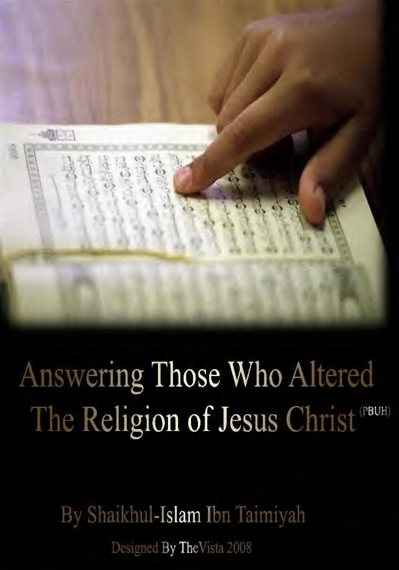 Answering Those Who Altered The Religion of Jesus Christ