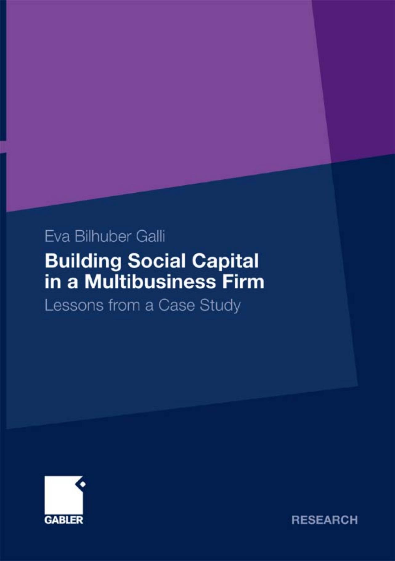 Building Social Capital in a Multibusiness Firm: Lessons from a Case Study