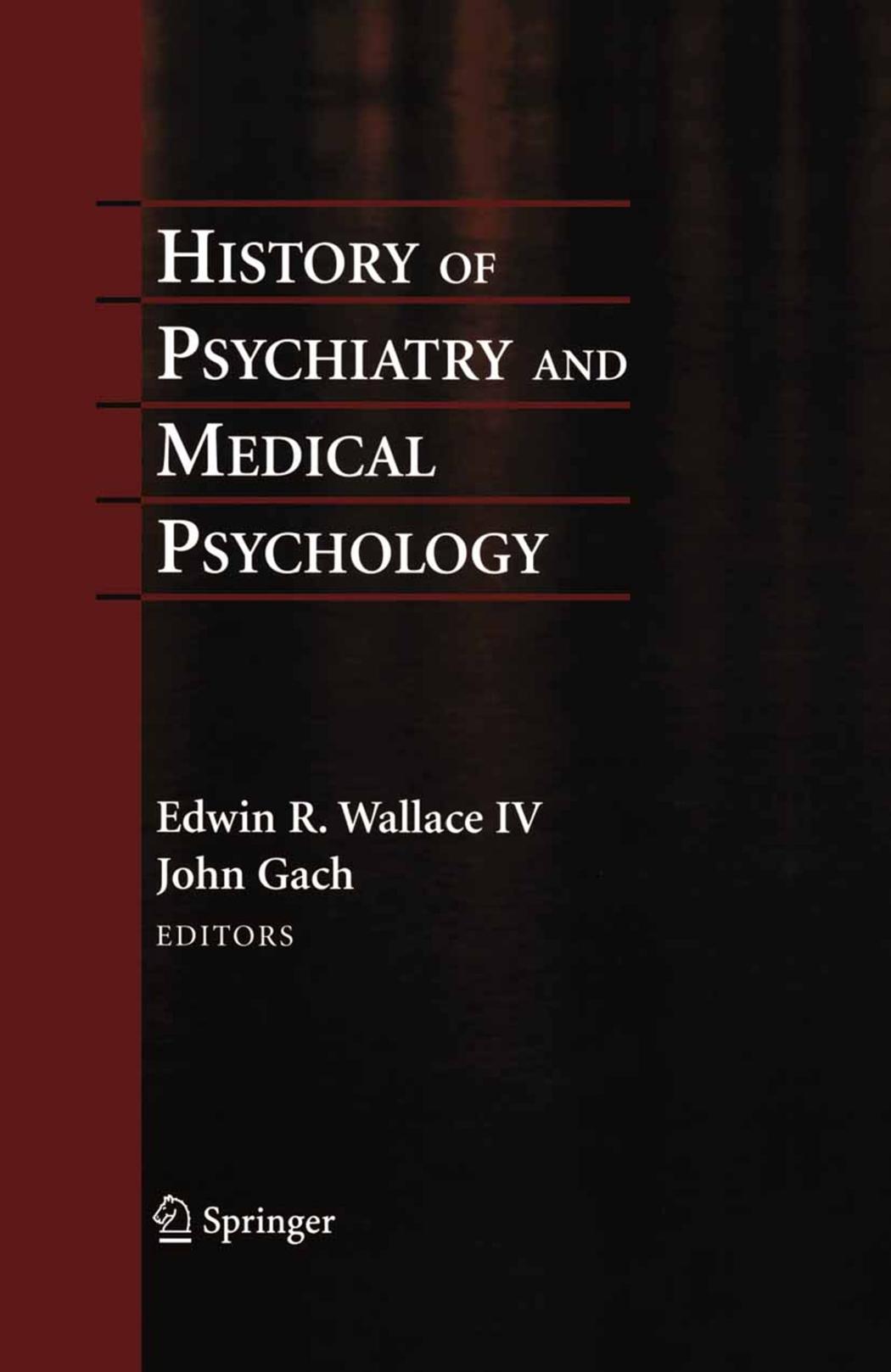 History of Psychiatry and Medical Psychology