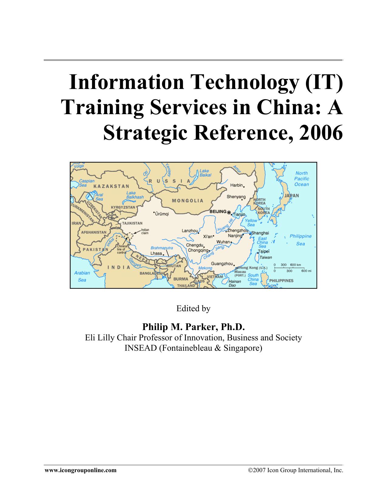 Information Technology (IT) Training Services in China: A Strategic Reference, 2006