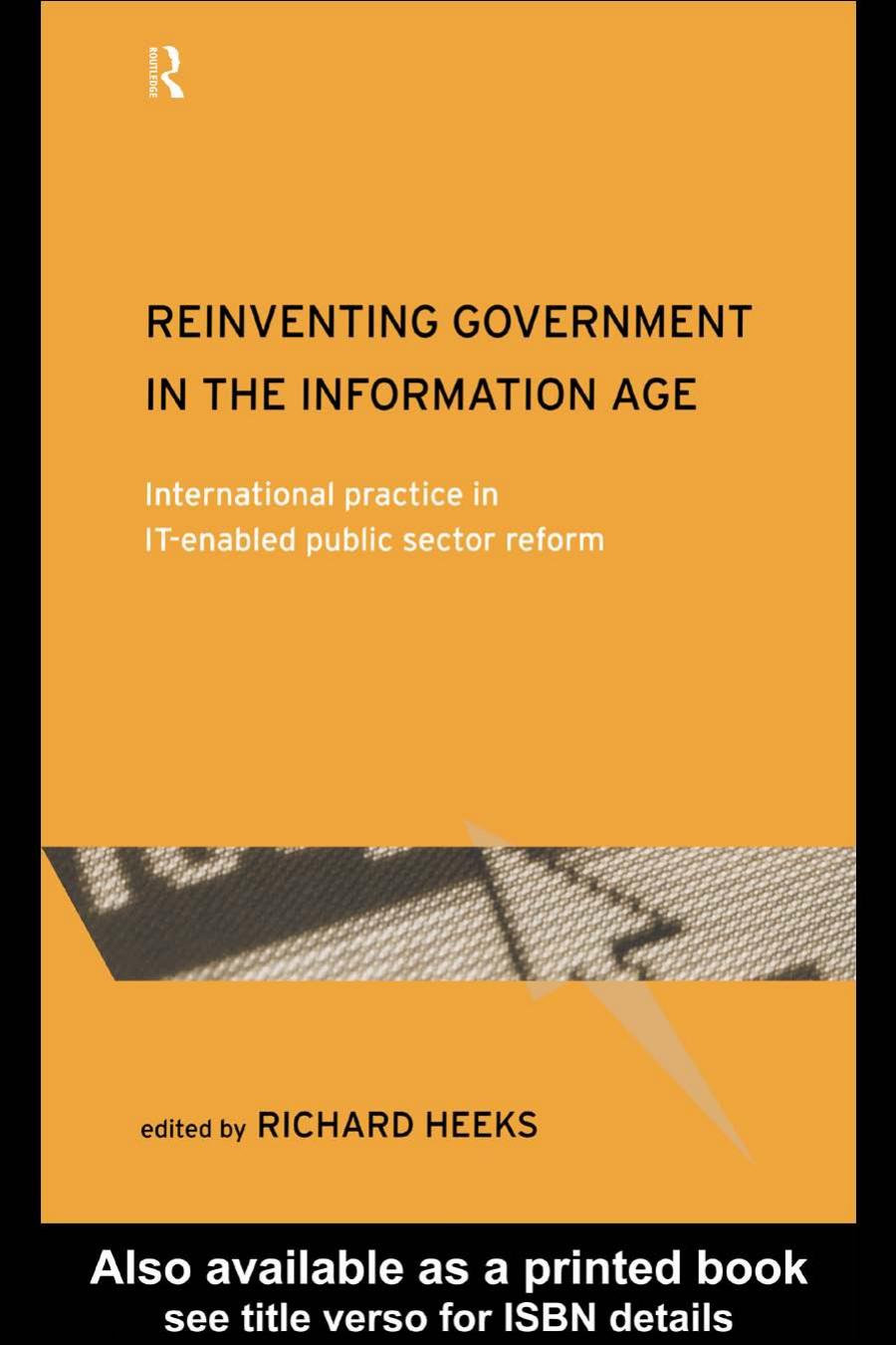 Reinventing Government in the Information Age: International practice in IT-enabled public sector reform