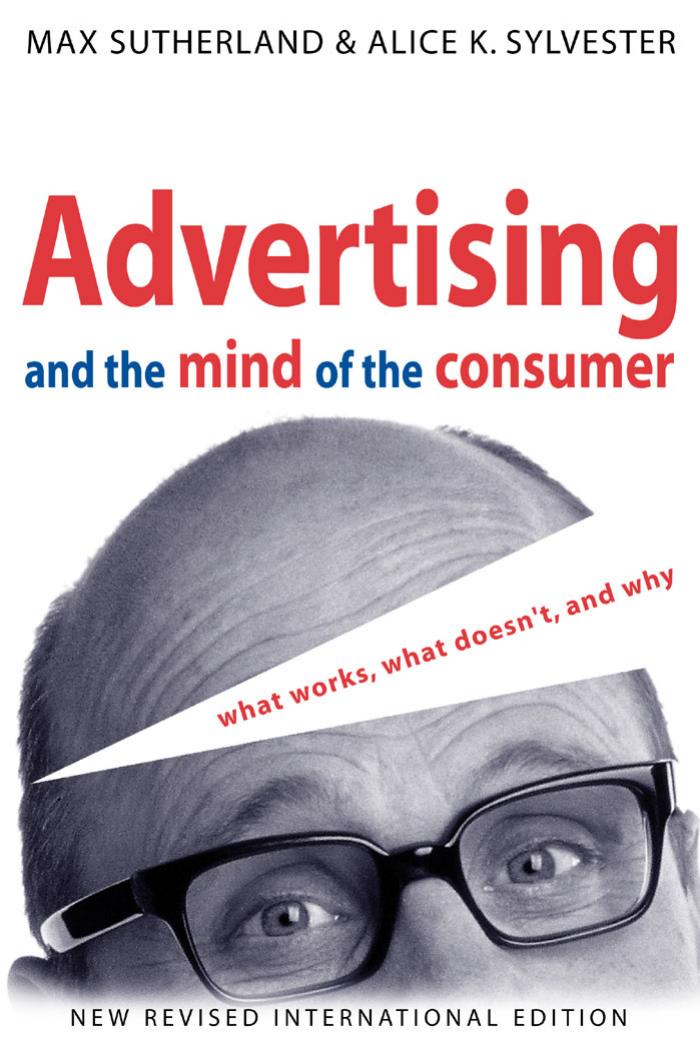 Advertising and the Mind of the Consumer