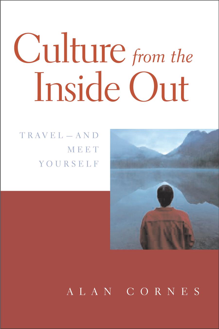 Culture from the Inside Out: Travel—And Meet Yourself