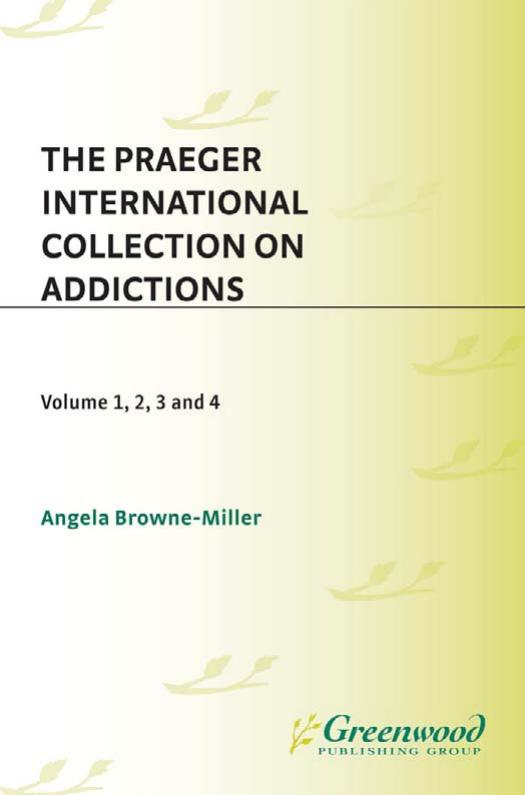 The Praeger International Collection on Addictions