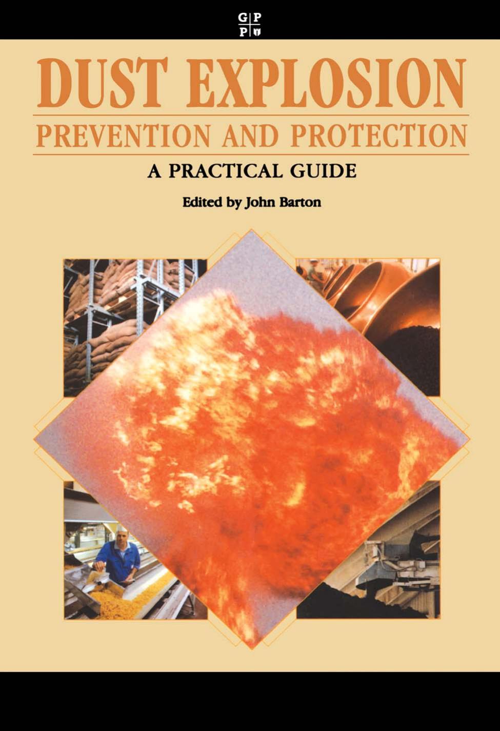 Dust Explosion Prevention and Protection