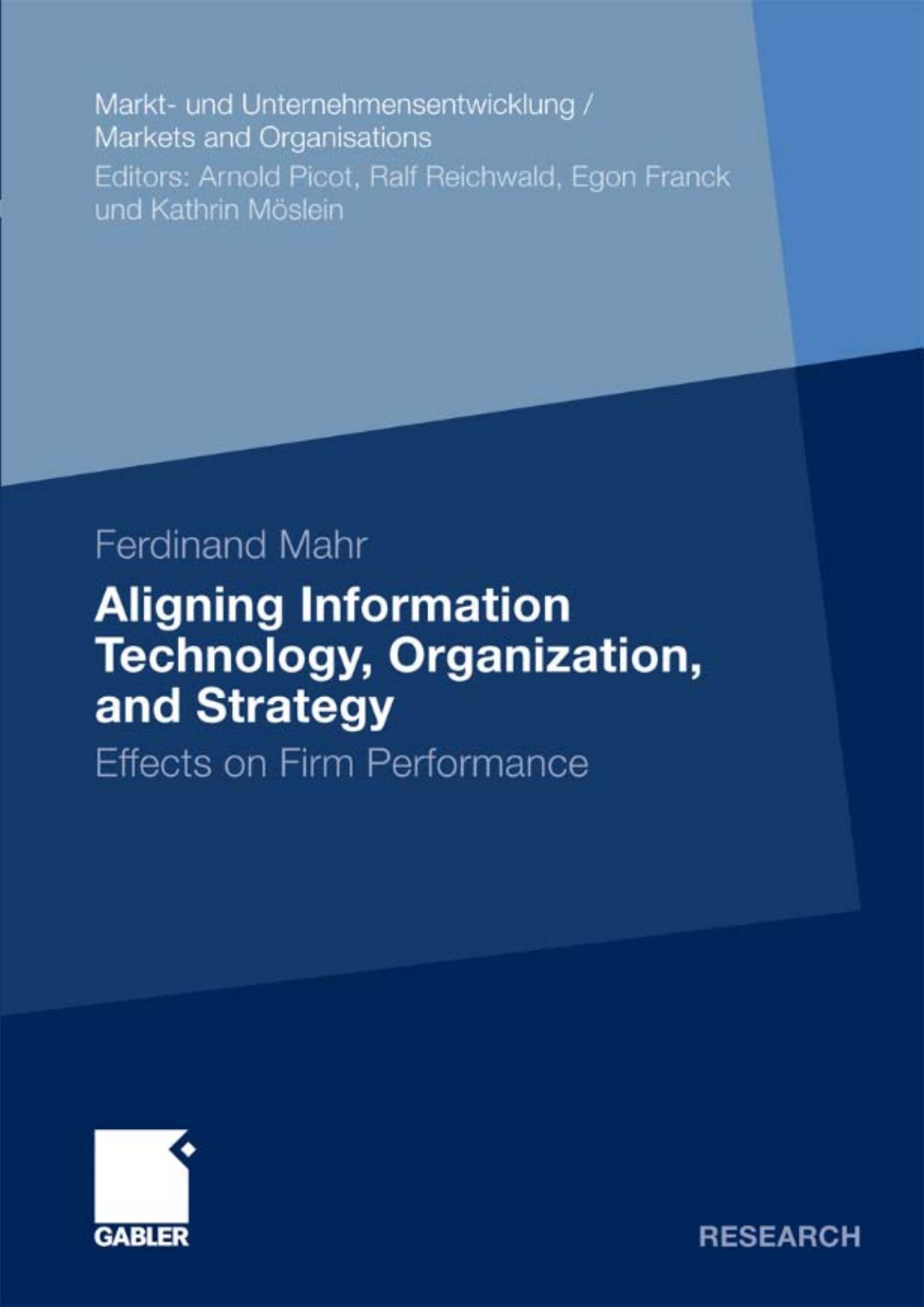 Aligning Information Technology, Organization, and Strategy