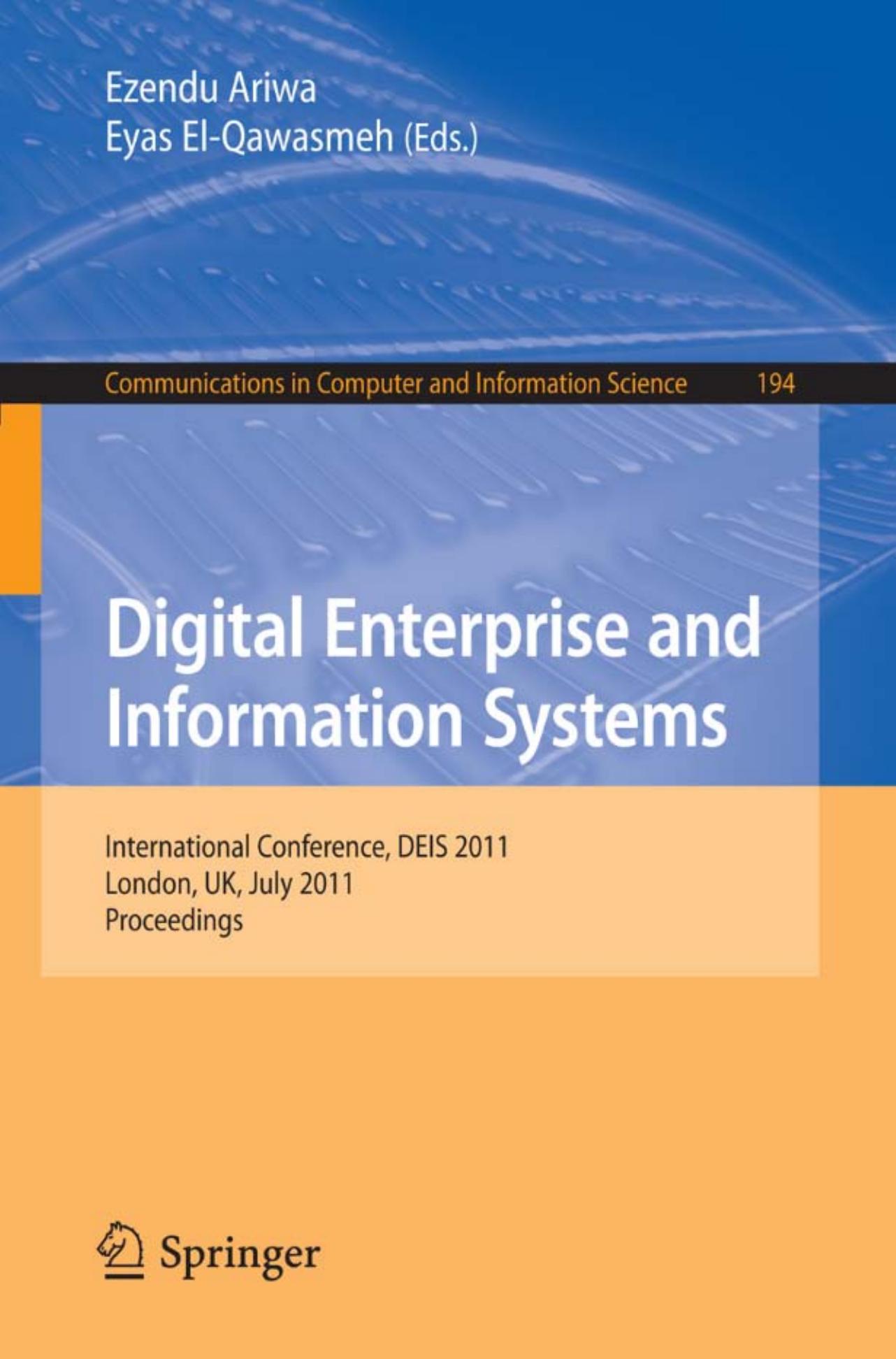 Digital Enterprise and Information Systems - Deis 2011 (Communications in Computer and Information Science, 194)