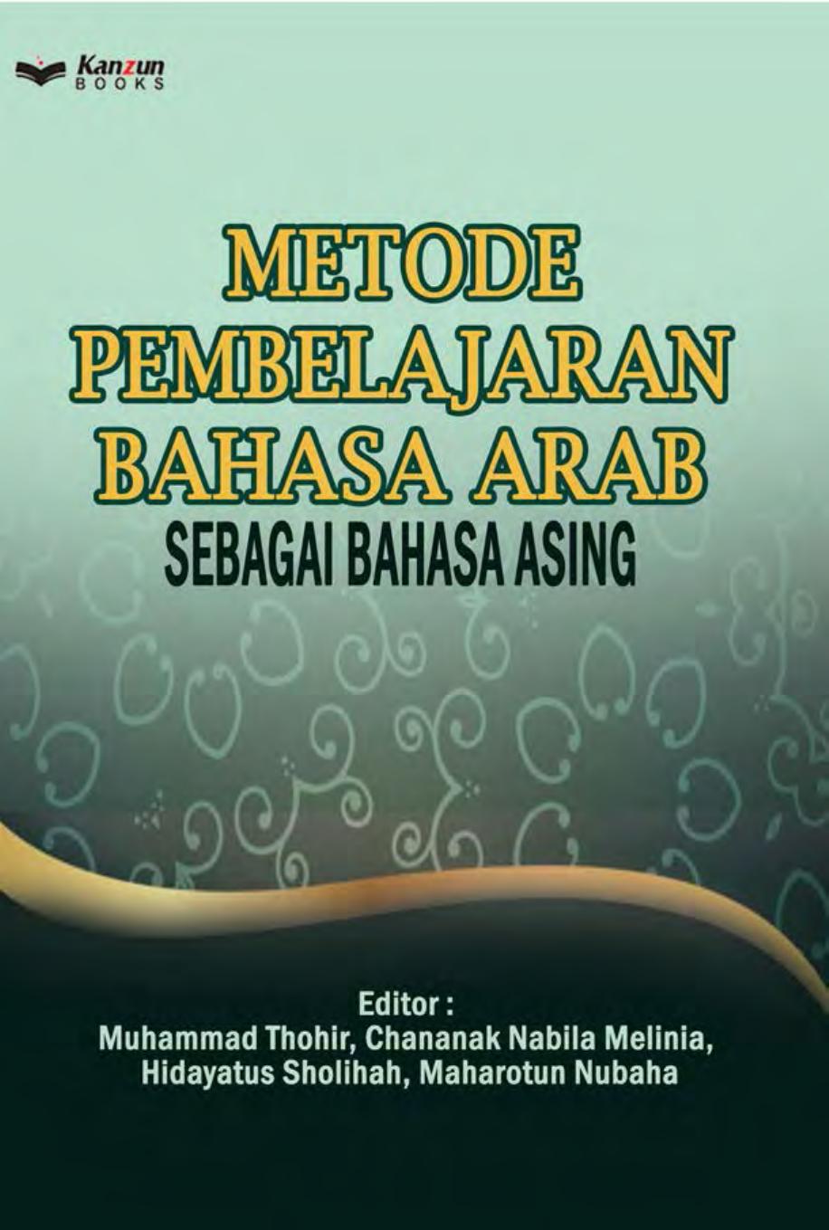 Metode Pembelajaran Bahasa Arab Sebagai Bahasa Asing