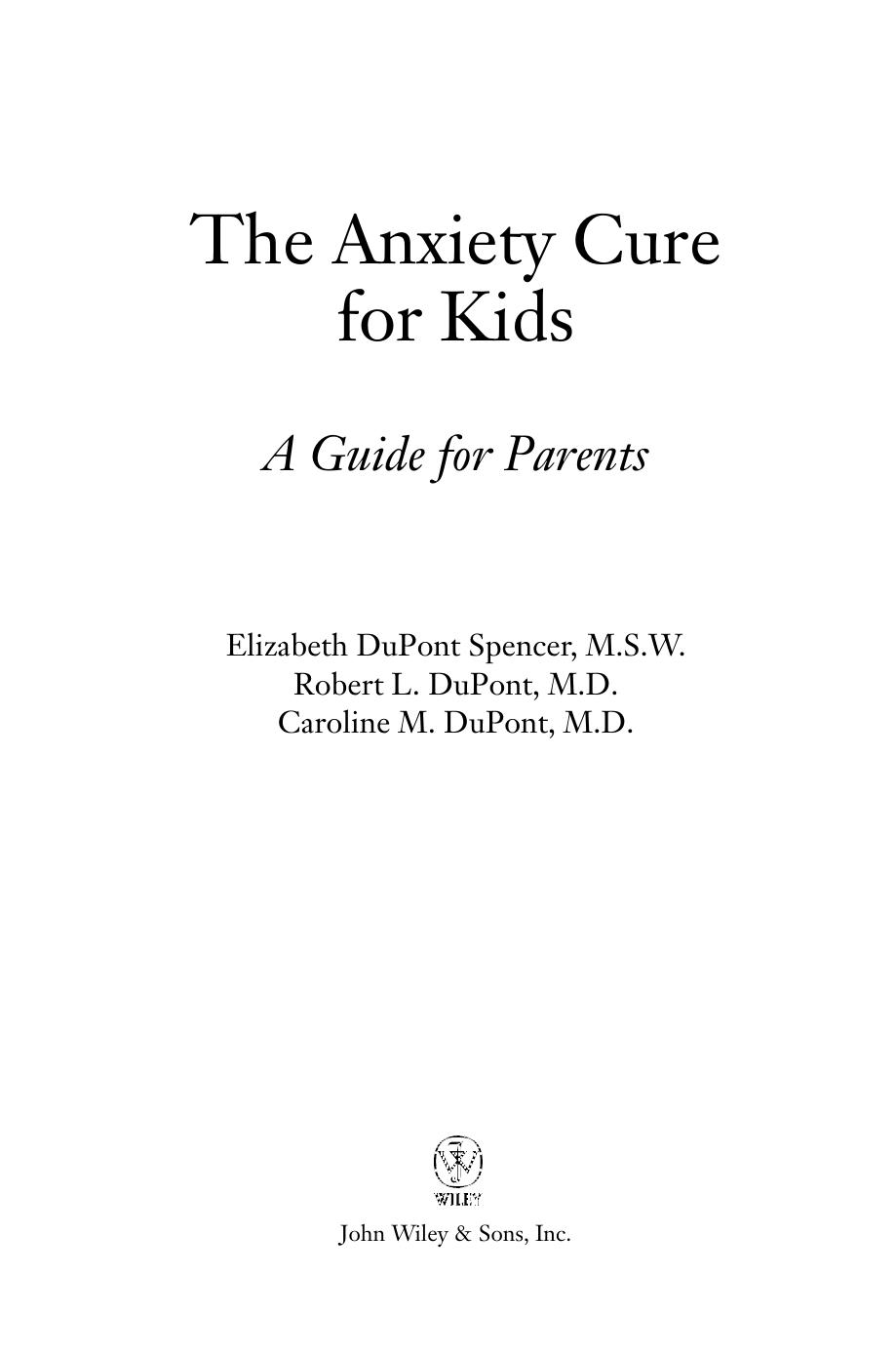 The Anxiety Cure for Kids: A Guide for Parents