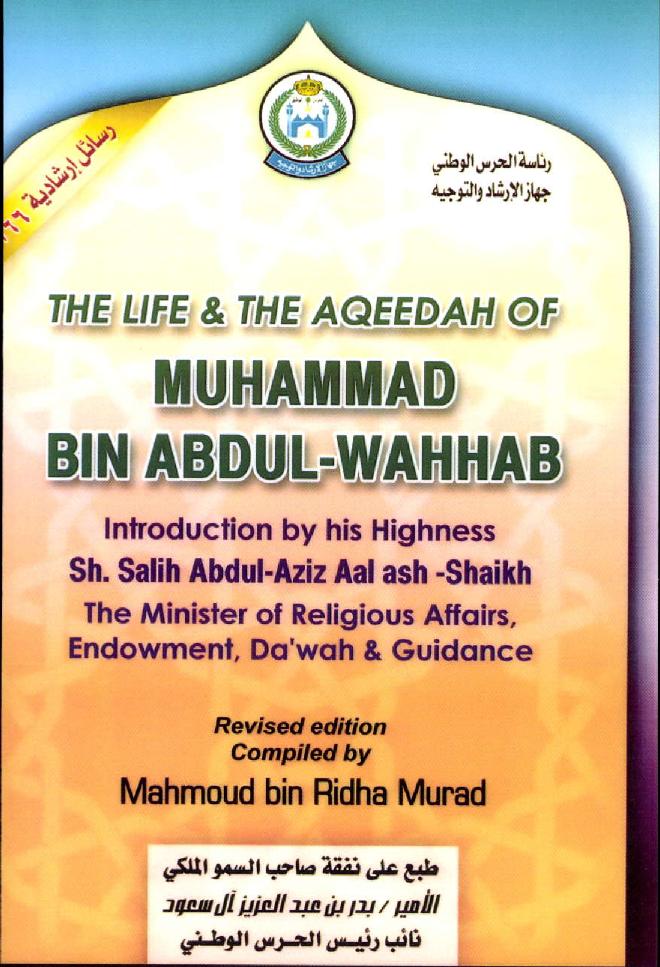 THE LIFE & THE AQEEDAH OF MUHAMMAD BIN ABDUL-WAHHAB