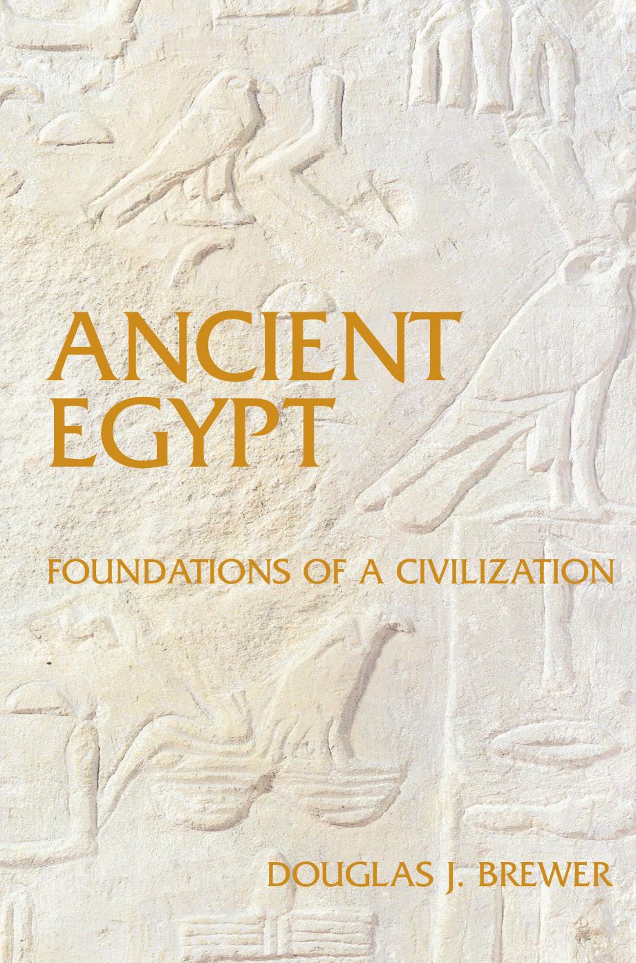 Ancient Egypt: Foundations of a Civilization