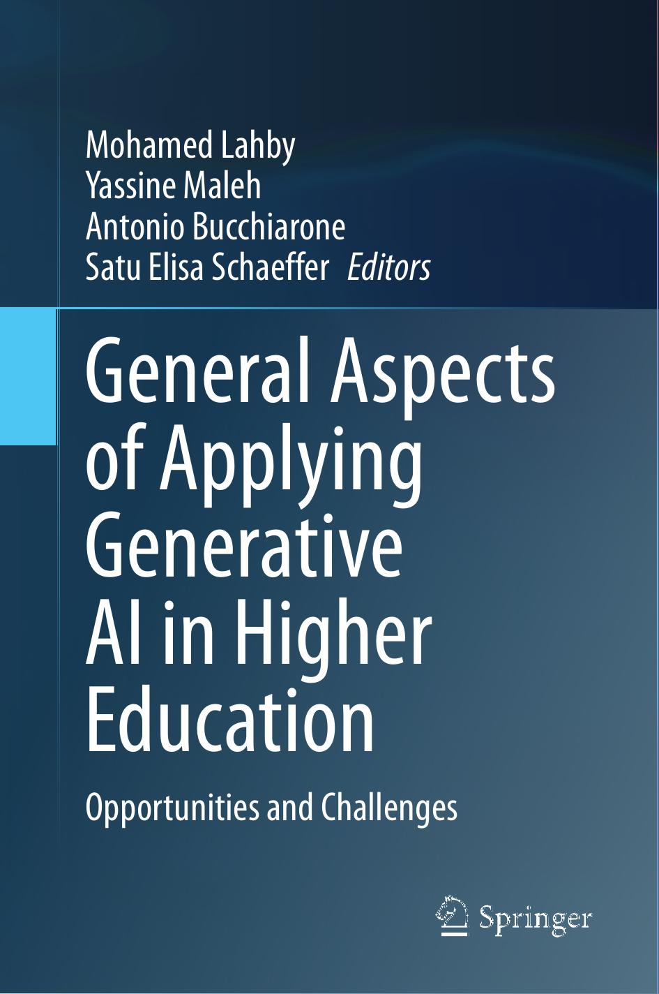 General Aspects of Applying Generative AI in Higher Education: Opportunities and Challenges