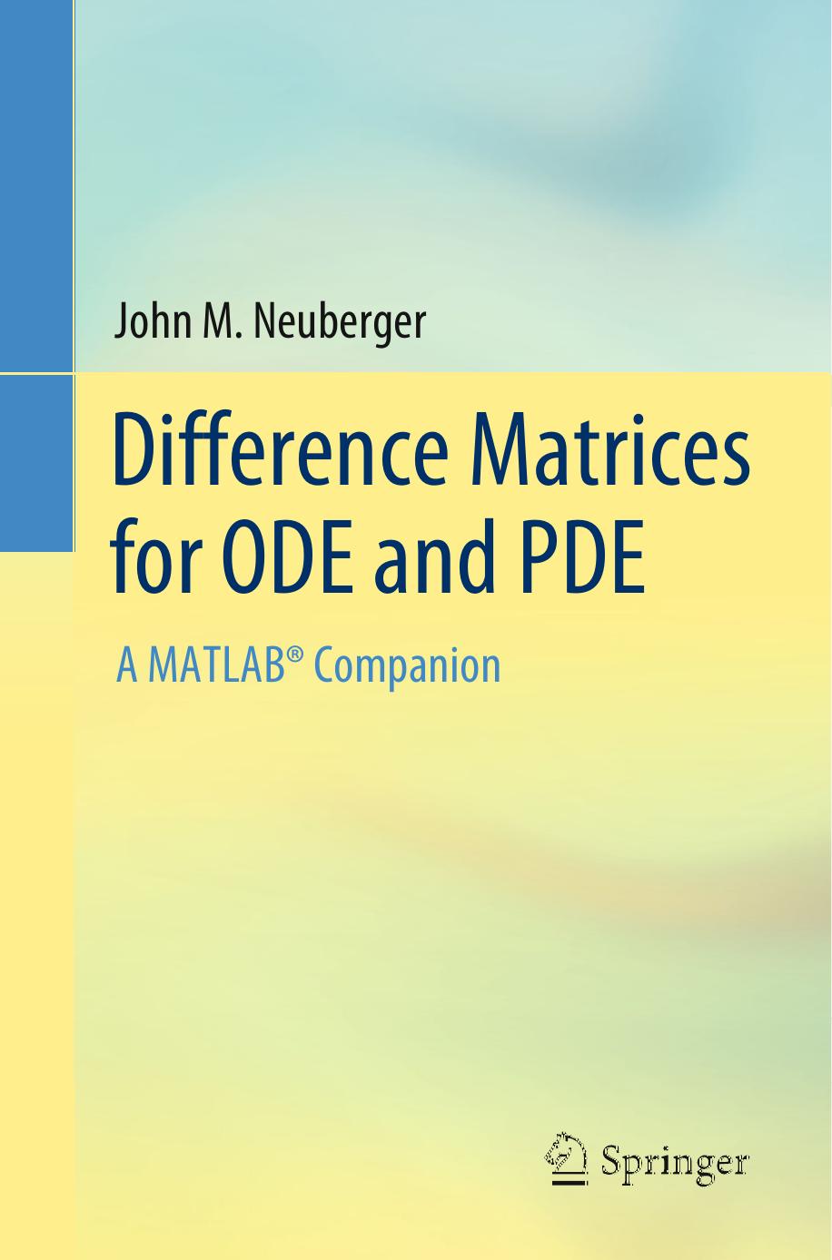 Difference Matrices for ODE and PDE: A MATLAB® Companion