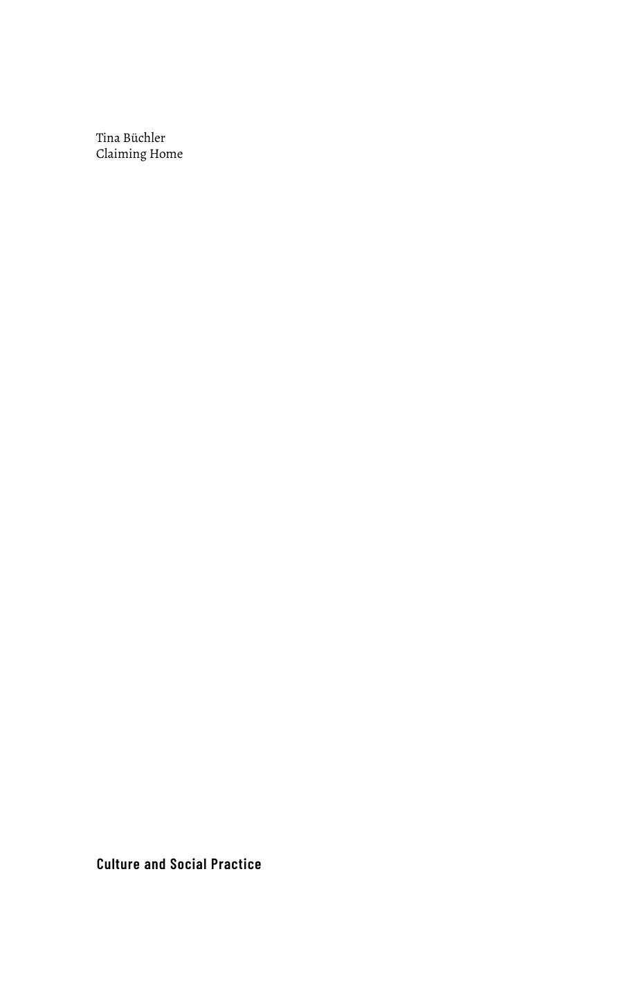 Claiming Home Migration Biographies and Everyday Lives of Queer Migrant Women in Switzerland