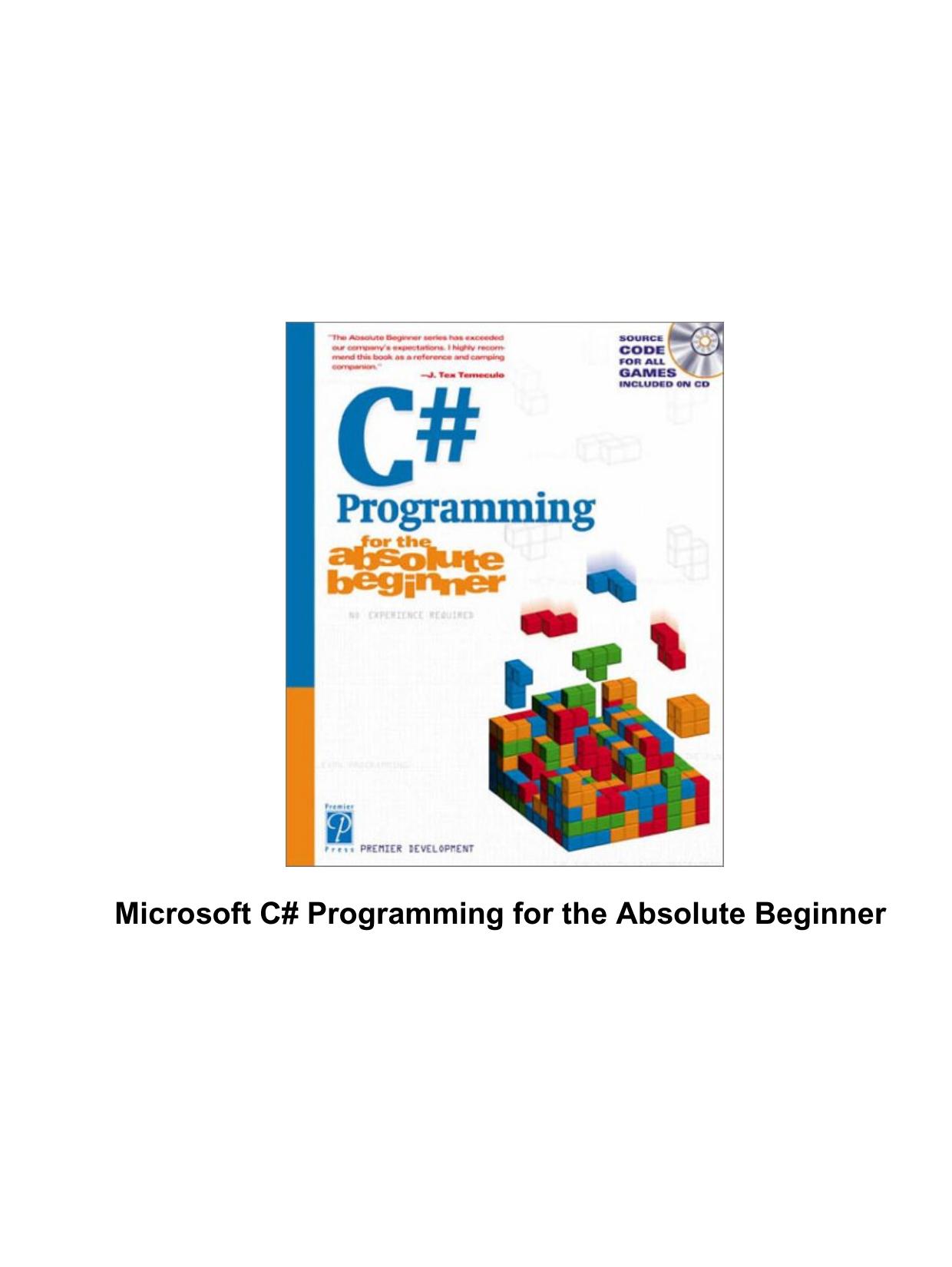 C# Programming for the Absolute Beginner