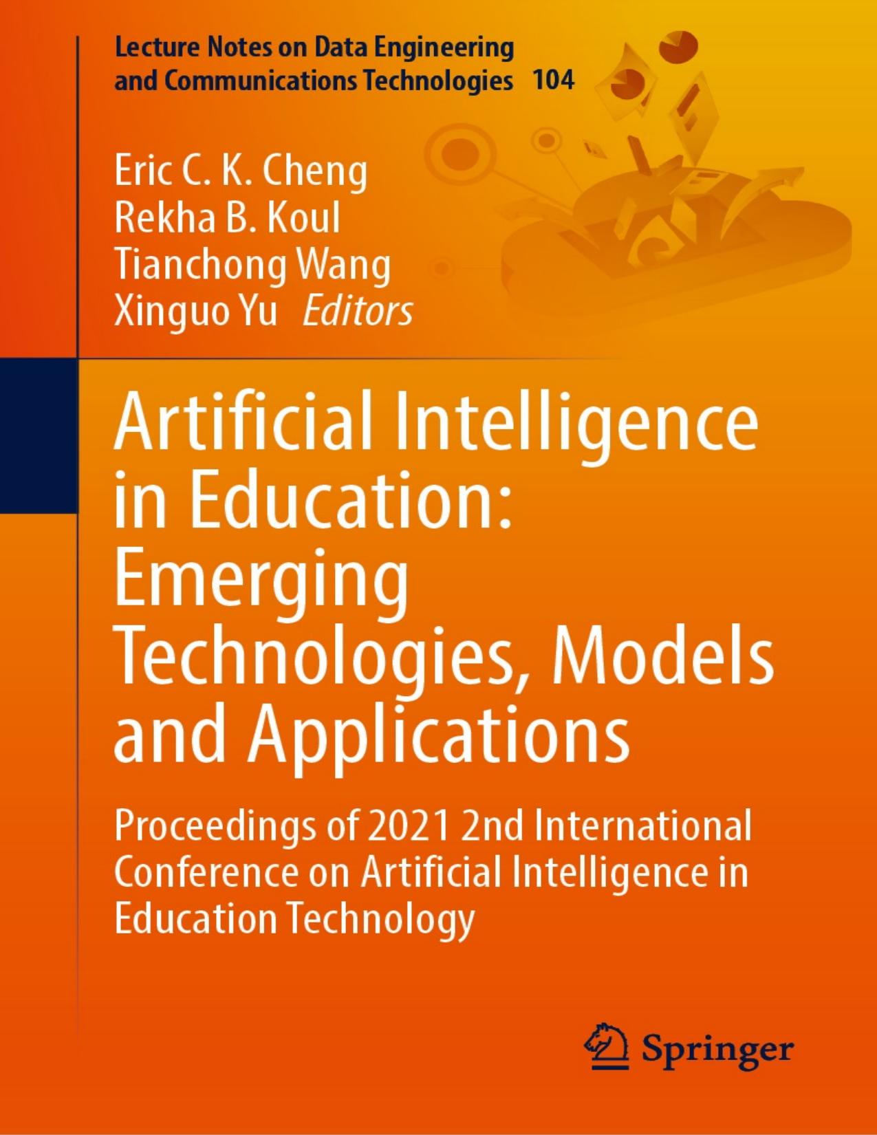 Artificial Intelligence in Education: Emerging Technologies, Models and Applications