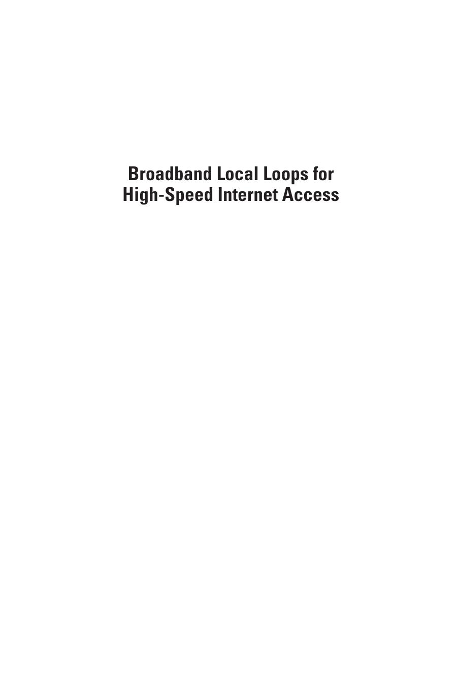 Broadband Local Loops for High-Speed Internet Access