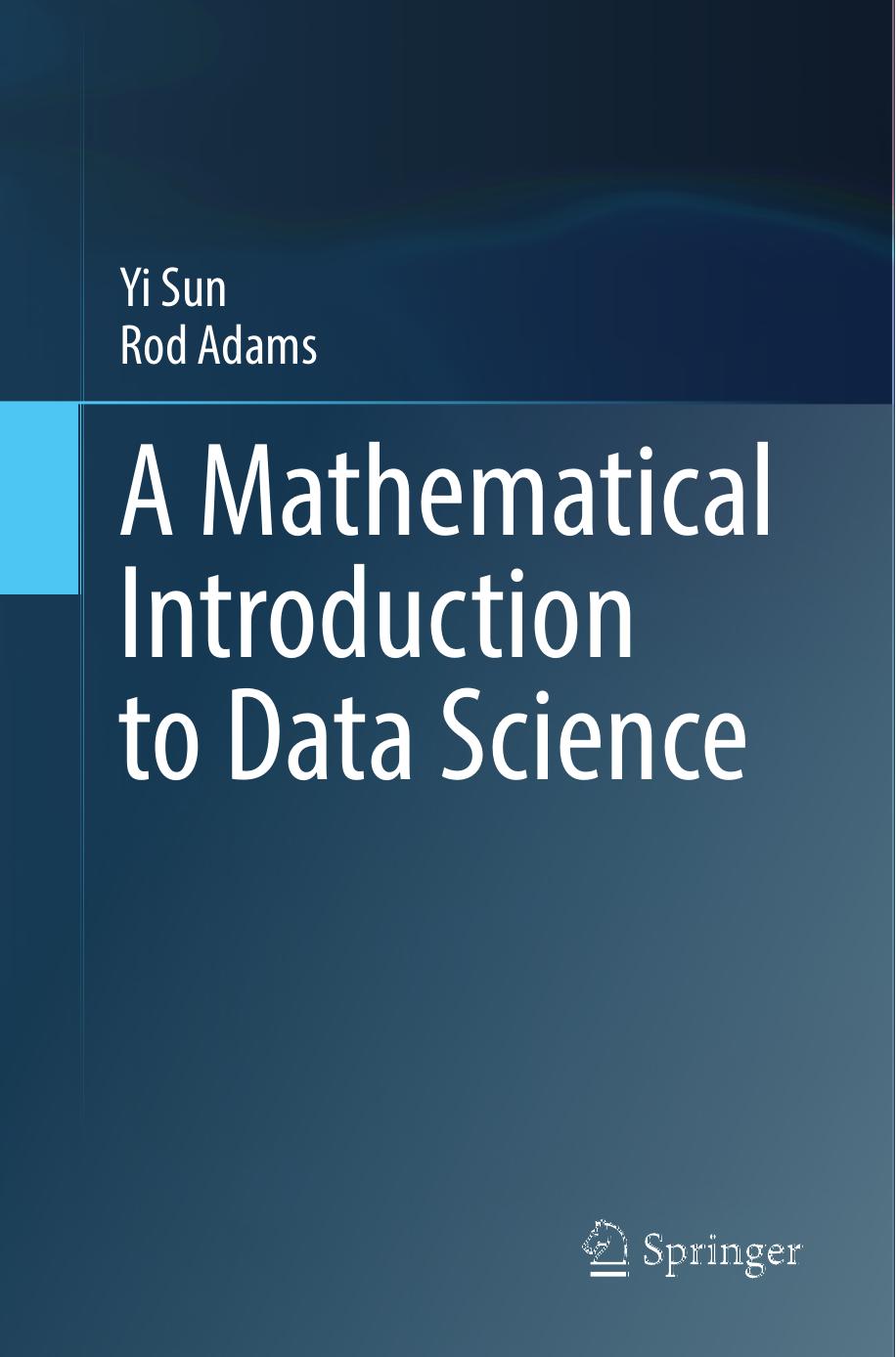 A Mathematical Introduction to Data Science