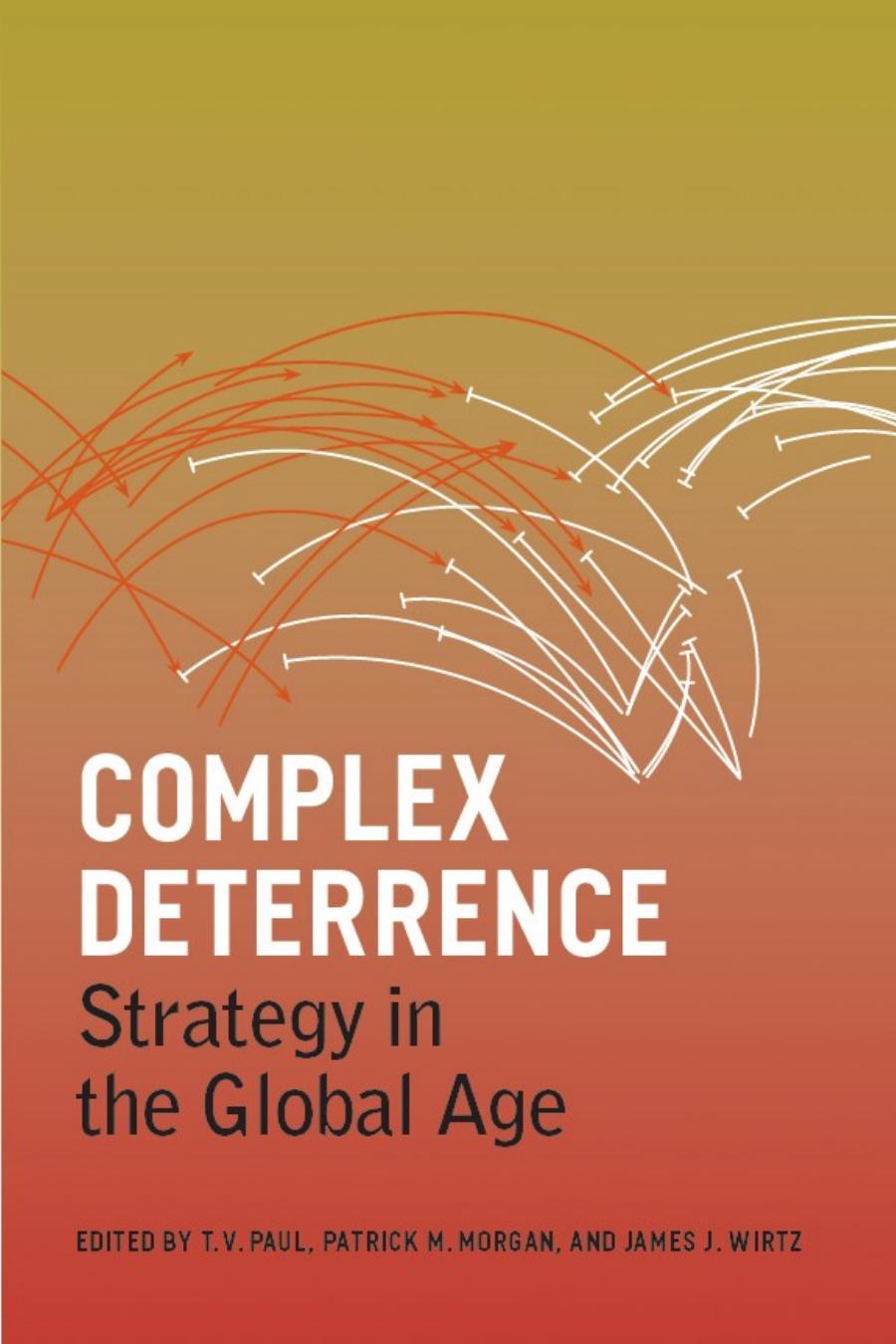 Complex Deterrence: Strategy in the Global Age