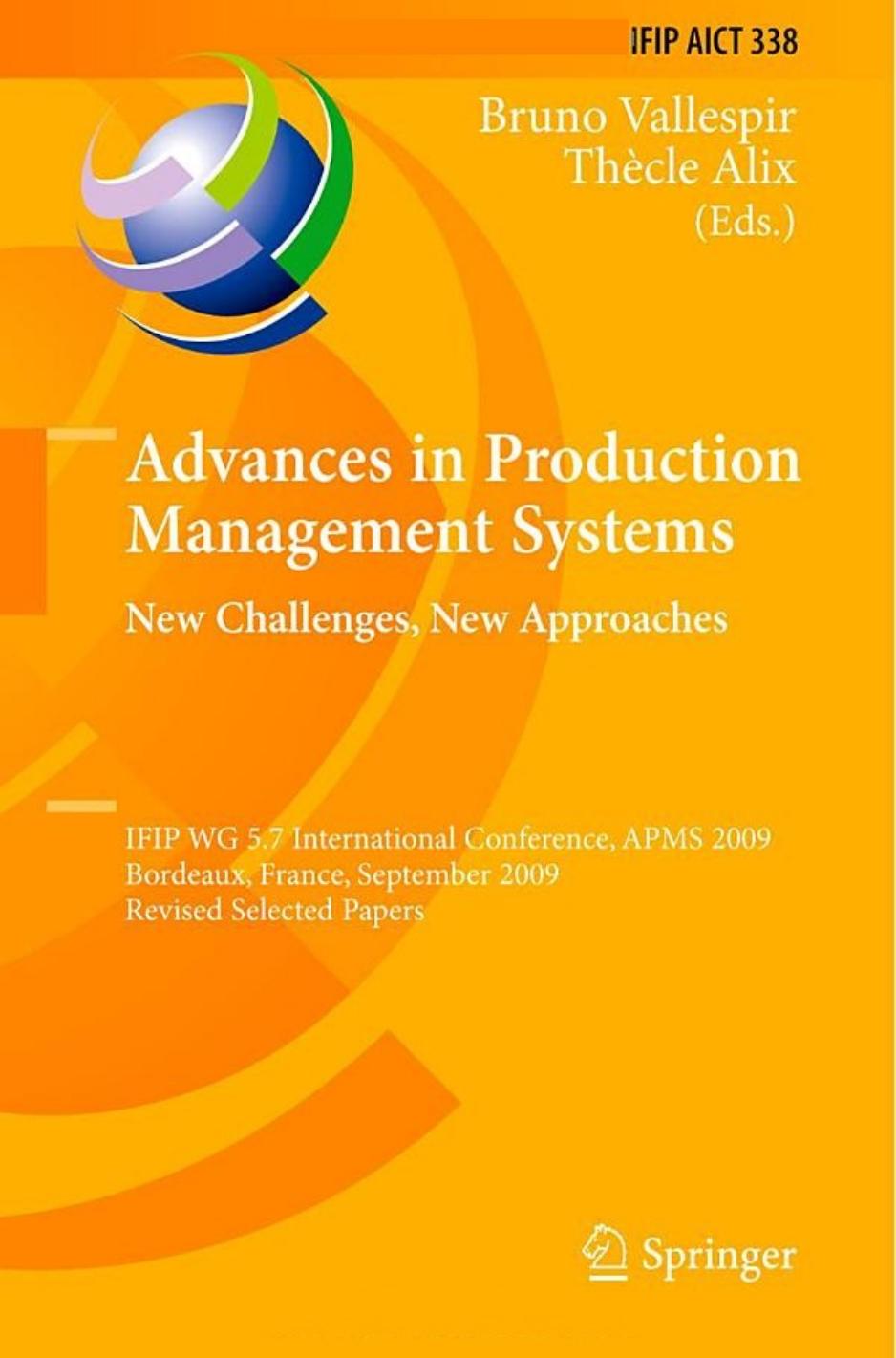 Advances in Production Management Systems: New Challenges, New Approaches (IFIP Advances in Information and Communication Technology, 338)