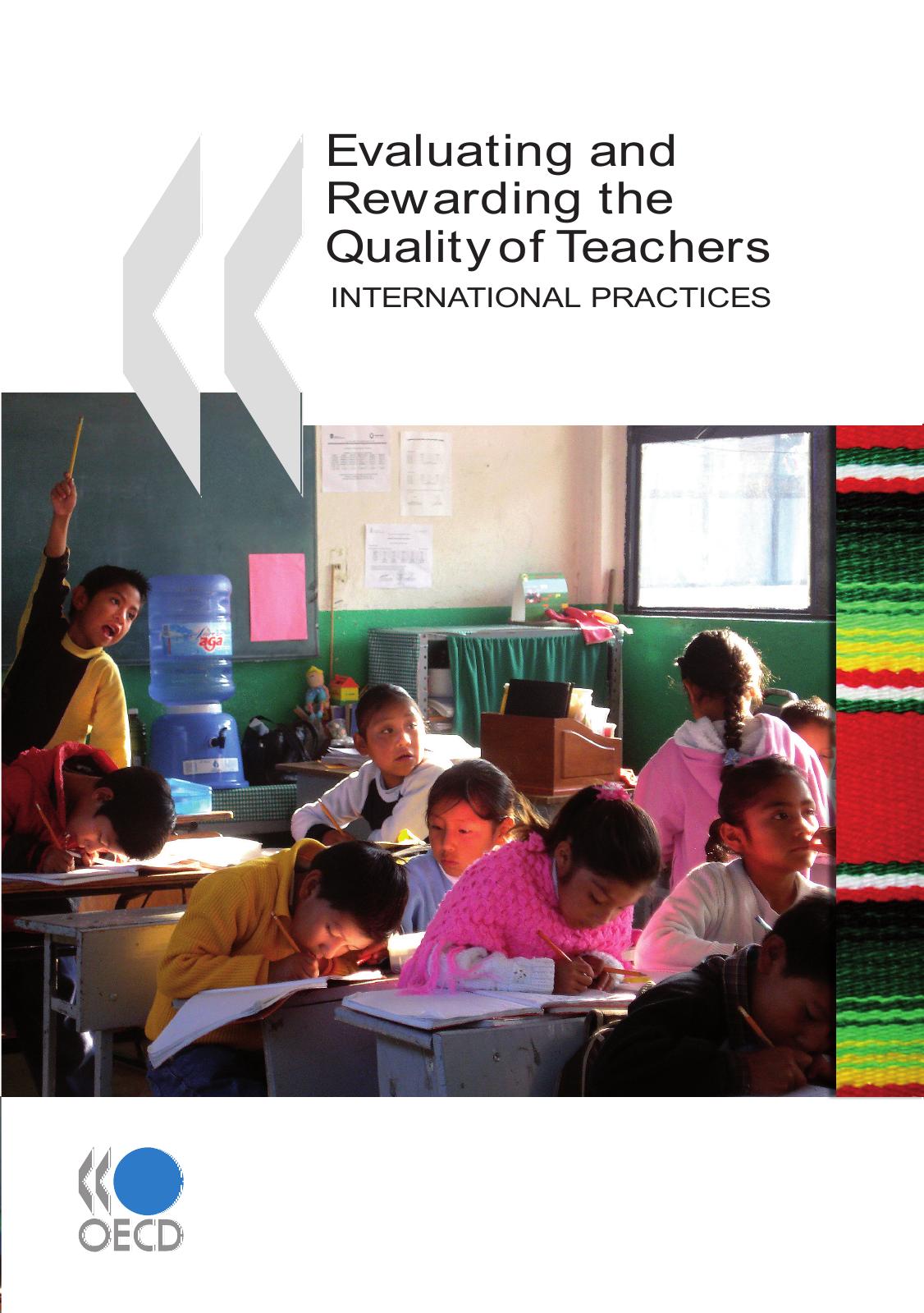 Evaluating and Rewarding the Quality of Teachers