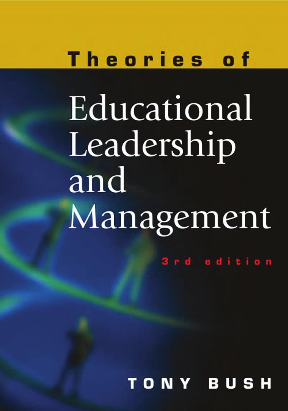 Theories of Educational Leadership and Management