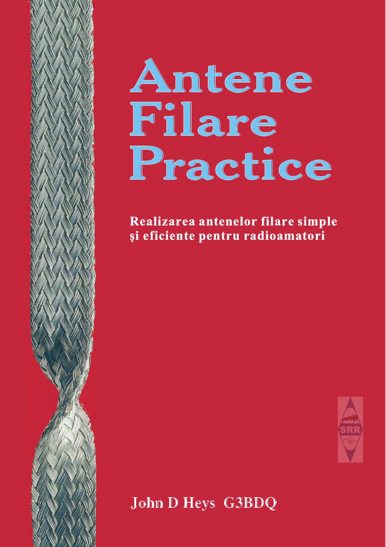 Antene Filare Practice (pentru Radioamatori)