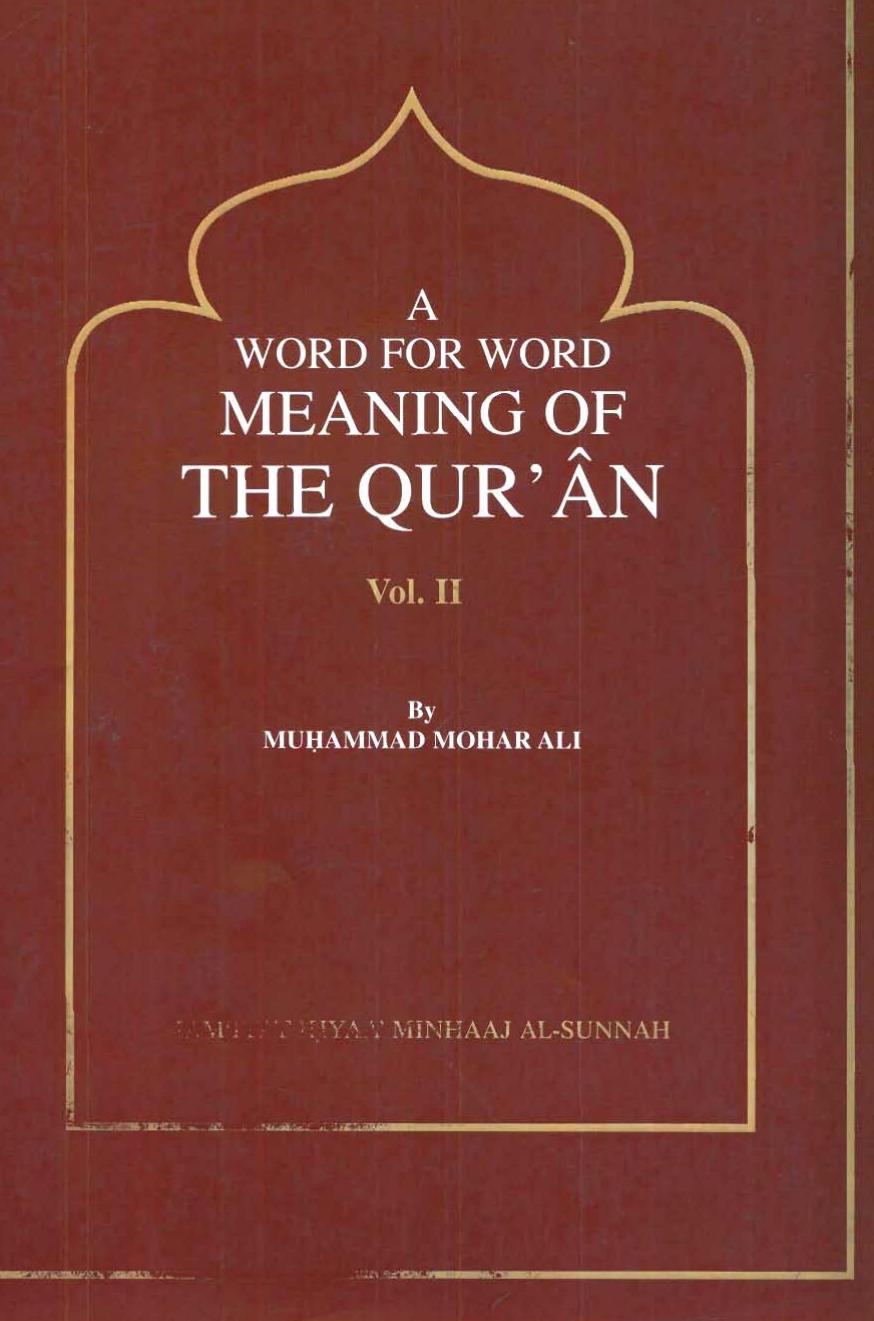 A Word for Word Meaning of the Qur'an, Volume 2