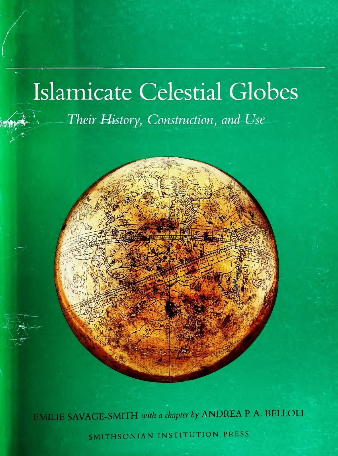 Islamicate Celestial Globes: Their History, Construction, and Use