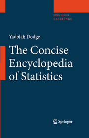 The Concise Encyclopedia of Statistics