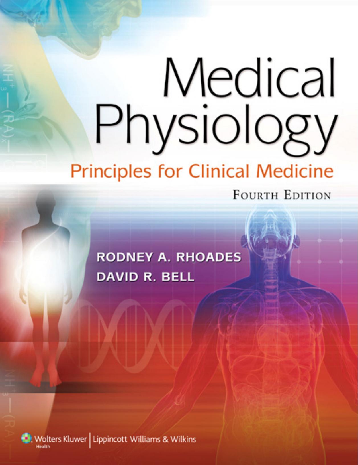 Medical Physiology: Principles for Clinical Medicine, FOURTH EDITION