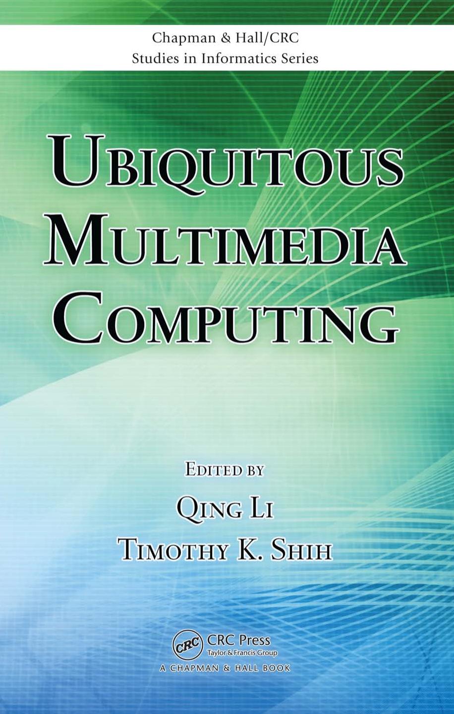 Ubiquitous Multimedia Computing