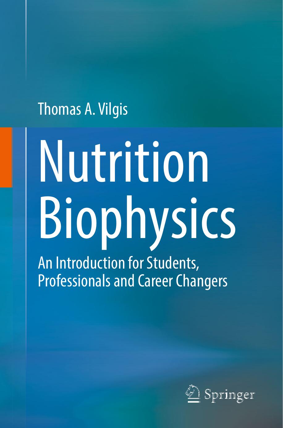 Nutrition Biophysics: An Introduction for Students, Professionals and Career Changers