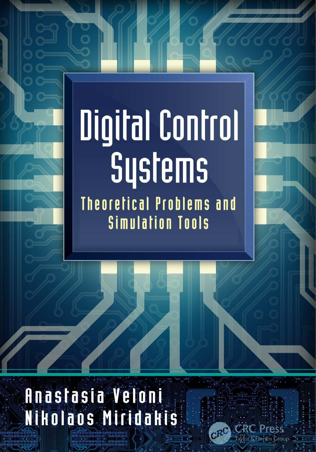 Digital Control Systems: Theoretical Problems and Simulation Tools