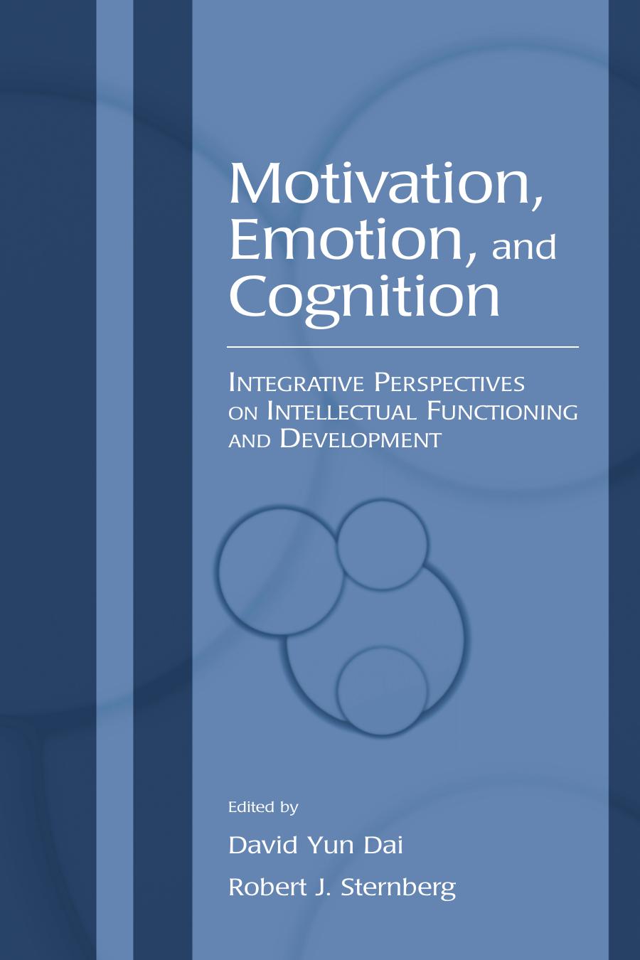 Motivation, Emotion, and Cognition : Integrative Perspectives On Intellectual Functioning and Development