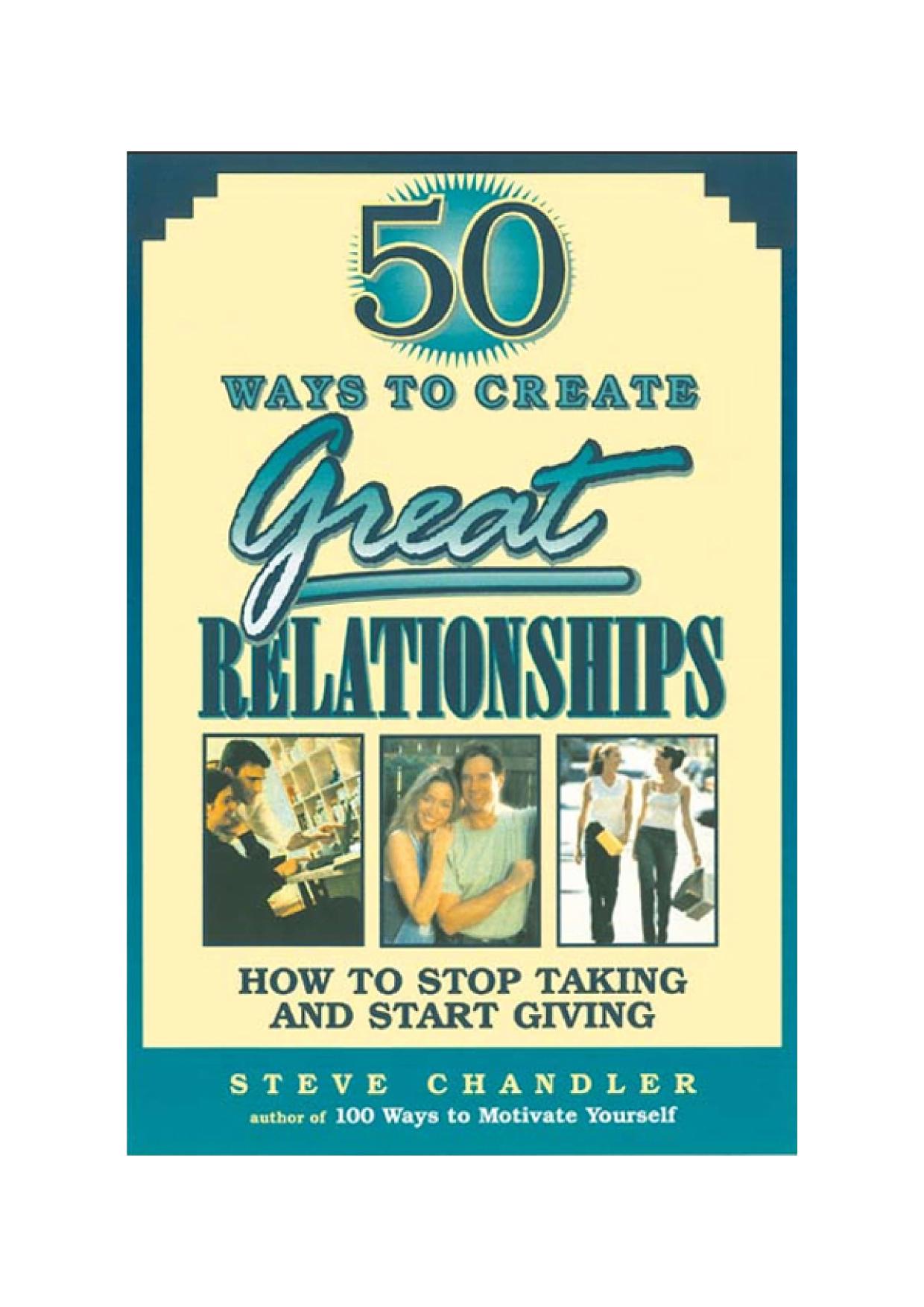 50 Ways to Create Great Relationships