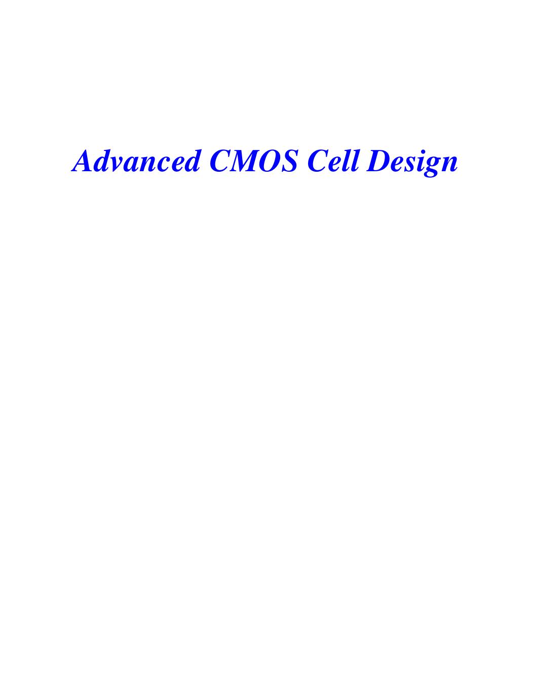 Advanced CMOS Cell Design
