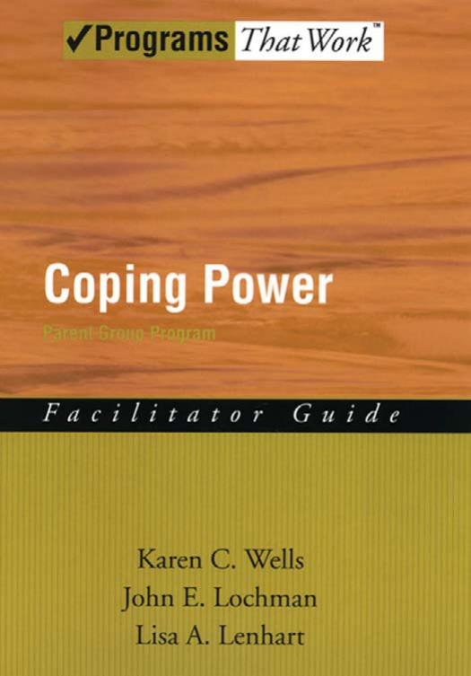 Coping Power Parent Group Facilitator 039 s Guide Programs That Work by Karen C. Wells