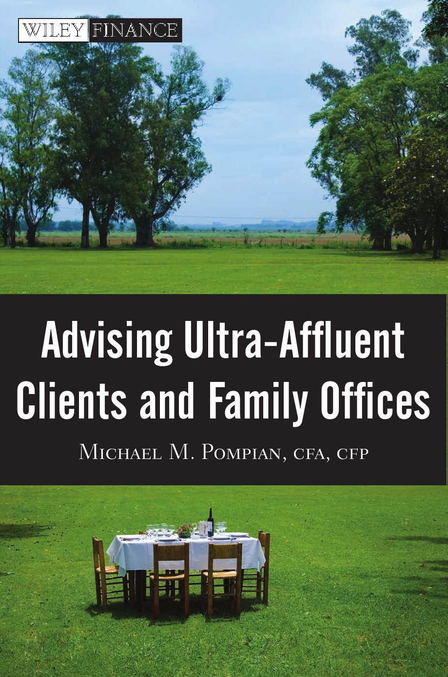 Advising Ultra-Affluent Clients and Family Offices (Wiley Finance)