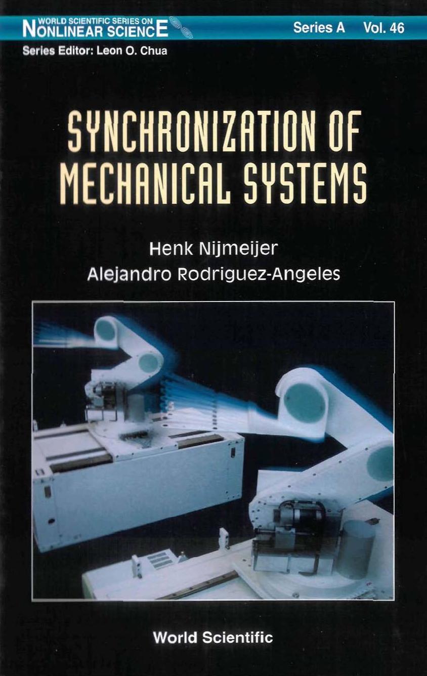 Synchronization of Mechanical Systems Nonlinear Science 46 by Henk Nijmeijer