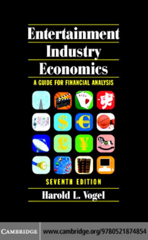 Entertainment Industry Economics A Guide for Financial Analysis