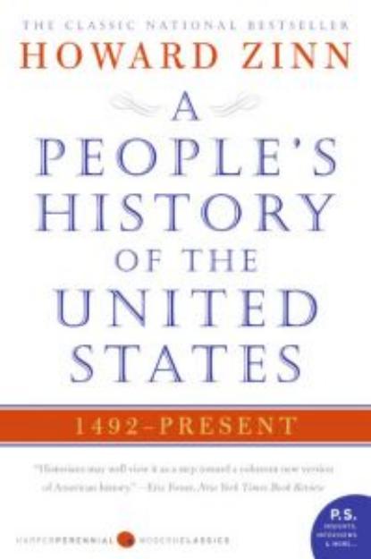 A PEOPLE'S HISTORY OF THE UNITED STATES, 1492-PRESENT