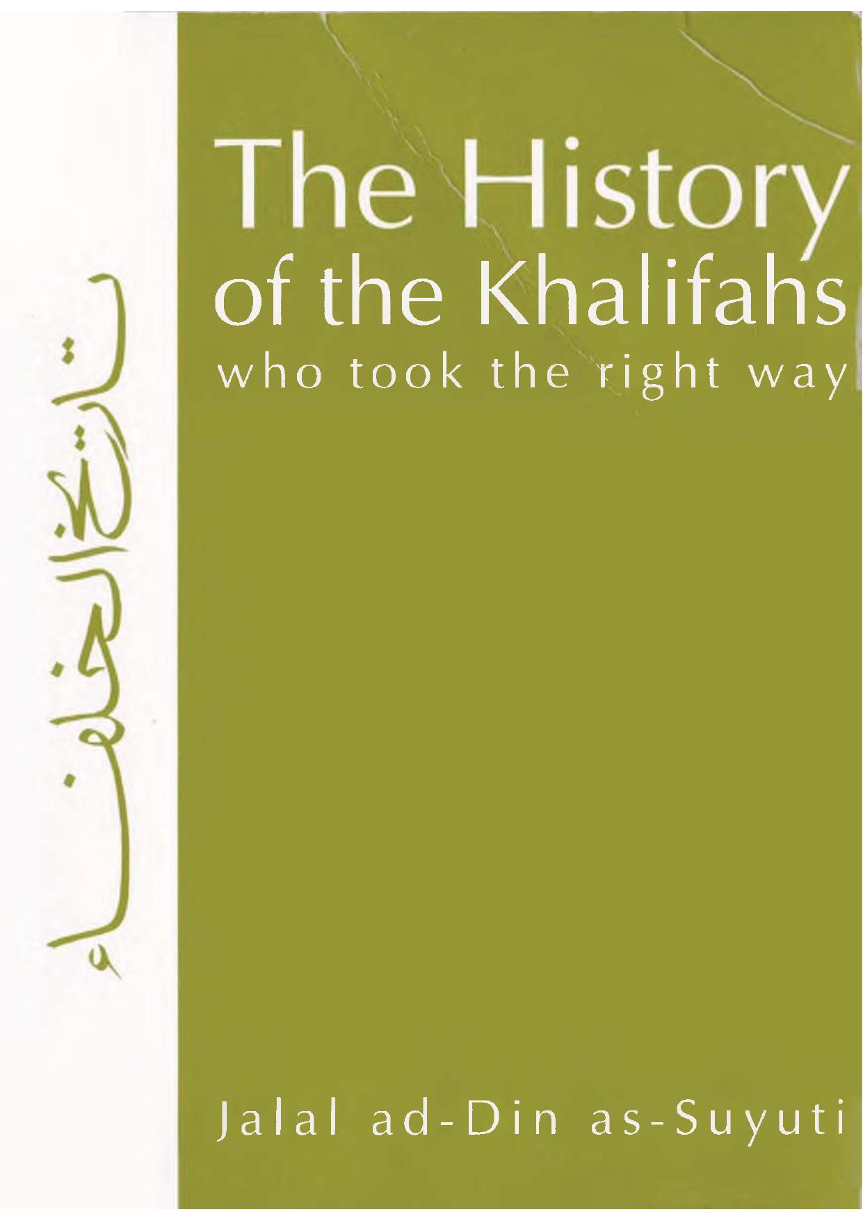 The History Of The Khalifahs who Took The Right Way By