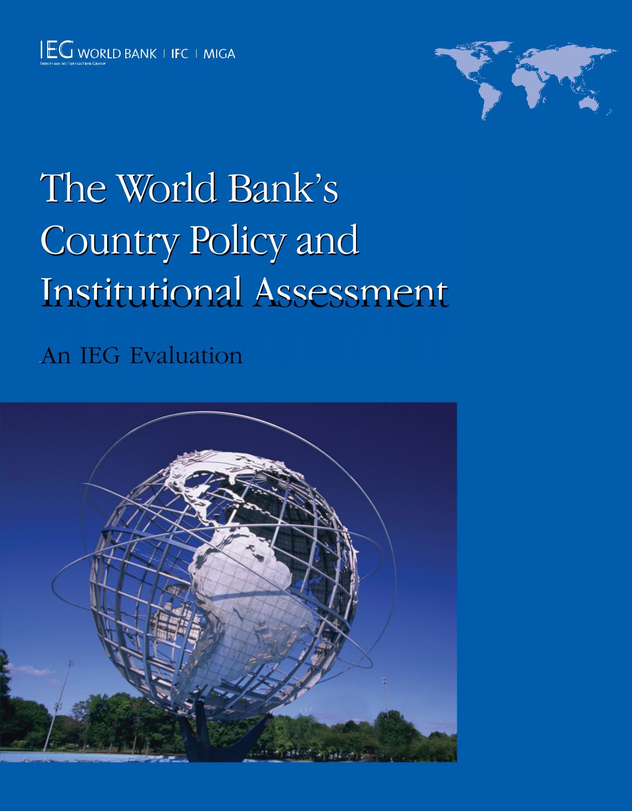 The World Bank’s Country Policy and Institutional Assessment: An IEG Evaluation