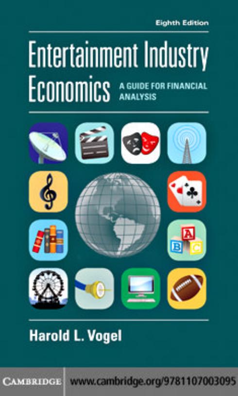 Entertainment Industry Economics: A Guide for Financial Analysis