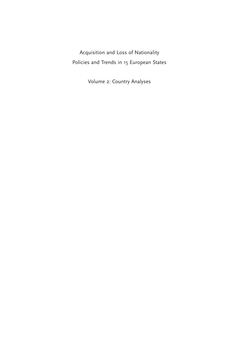 Acquisition and Loss of Nationality, Volume 2: Country Analyses — Policies and Trends in 15 European States