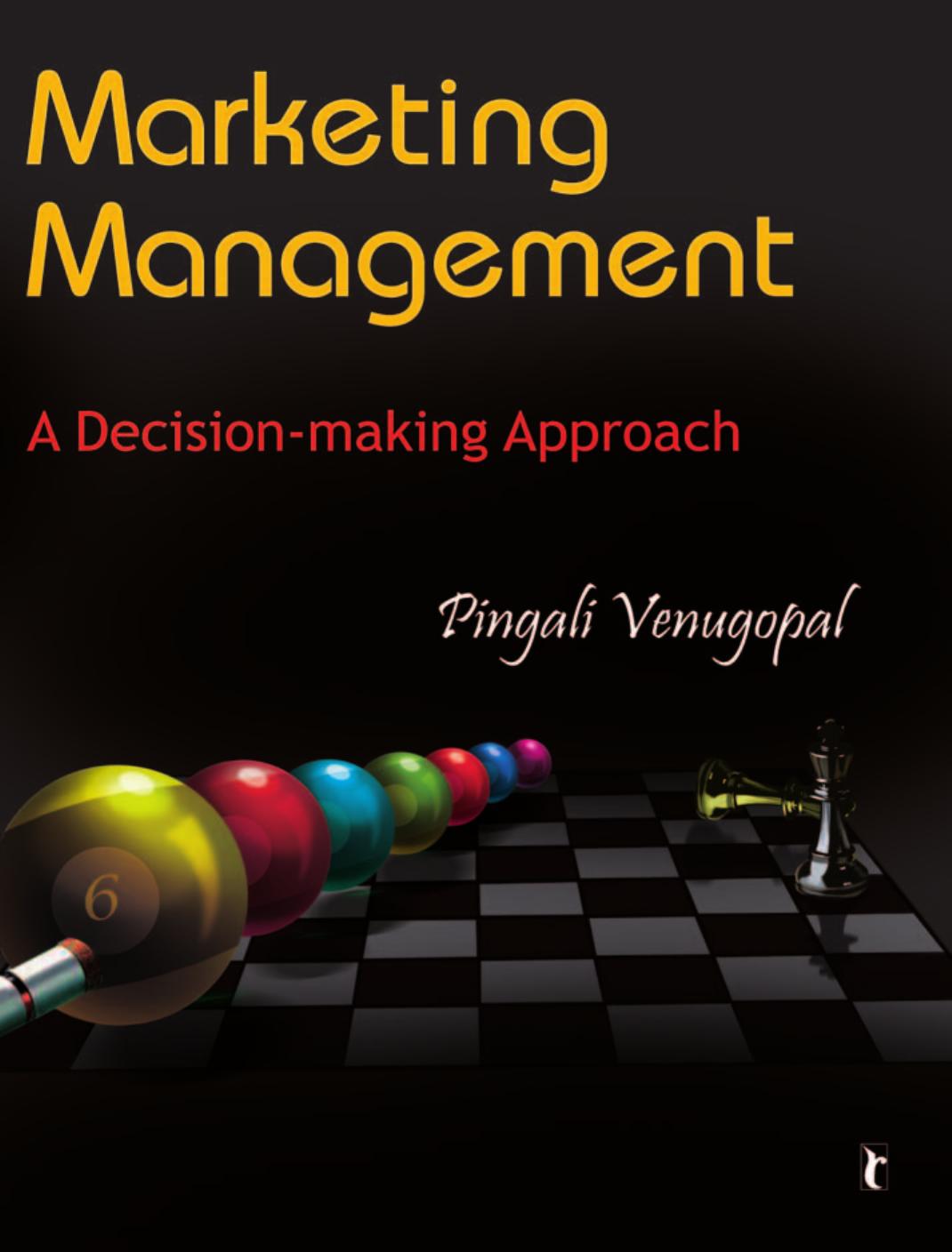 Marketing Management: A Decision-Making Approach