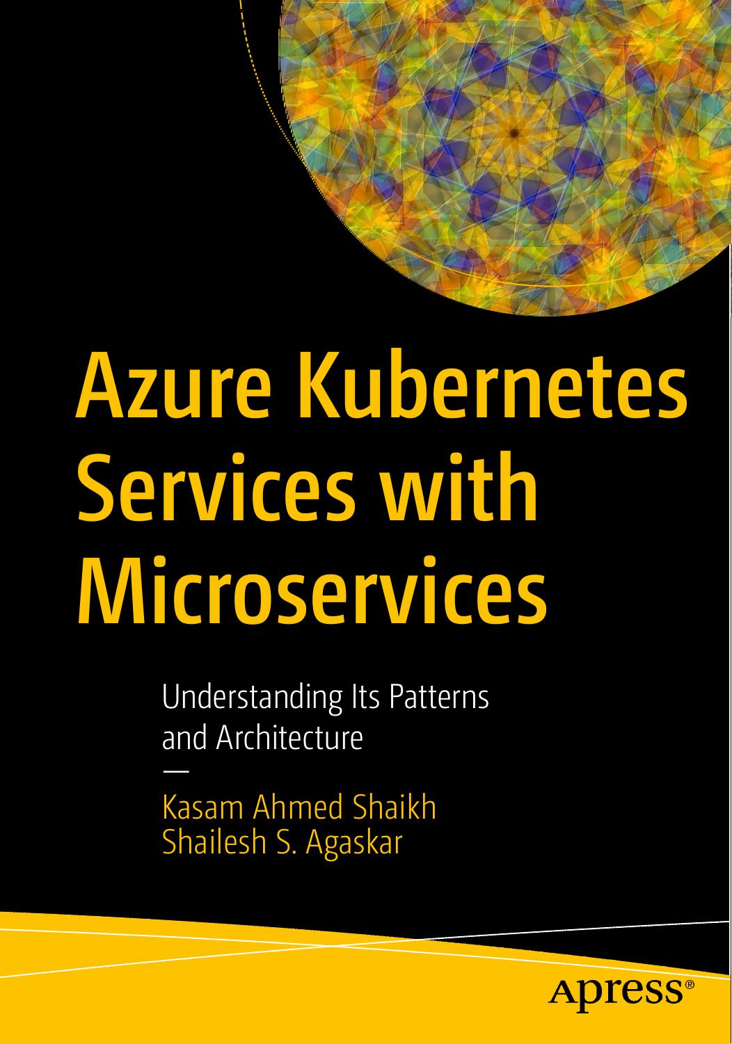 Azure Kubernetes Services With Microservices: Understanding Its Patterns and Architecture