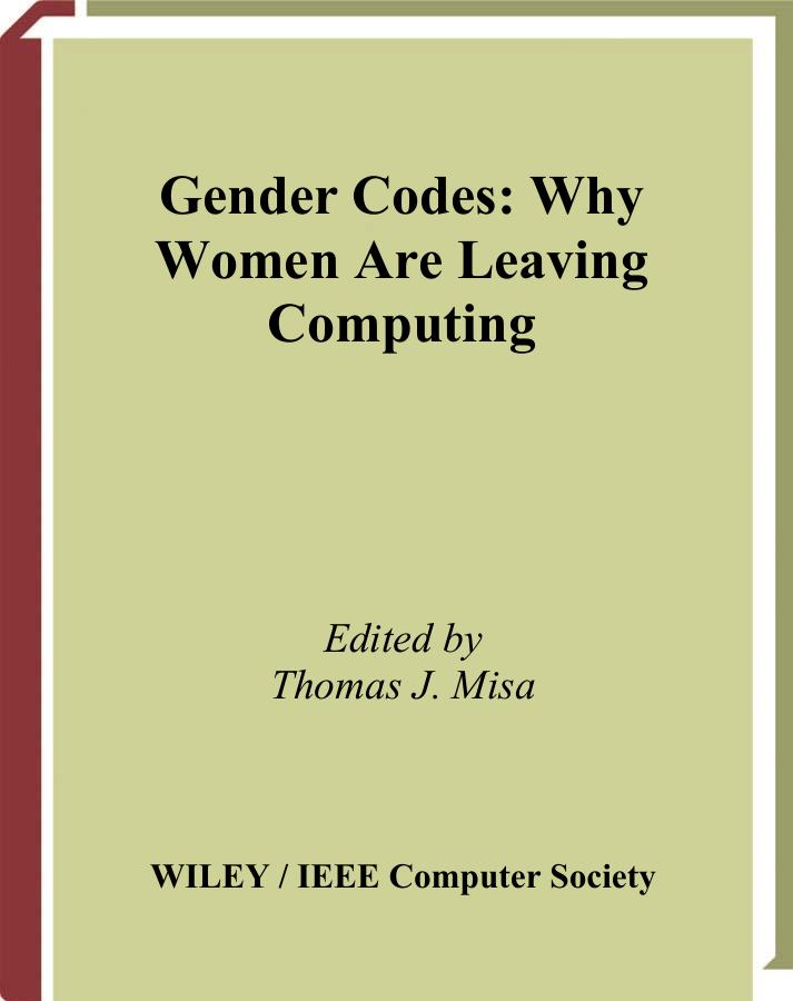 Gender Codes: Why Women Are Leaving Computing