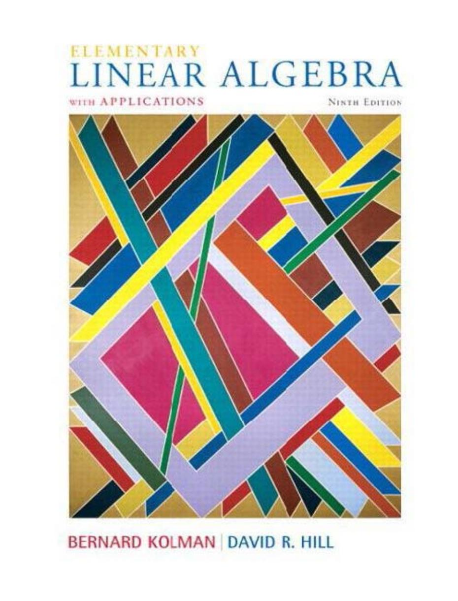 Elementary Linear Algebra with Applns 9th ed B. Kolman D. Hill 2008)